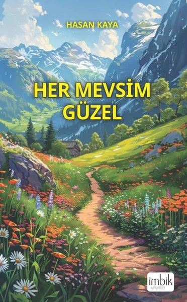 Her Mevsim Güzel | İmbik Yayınları (İnce Kapak) - Resim 1