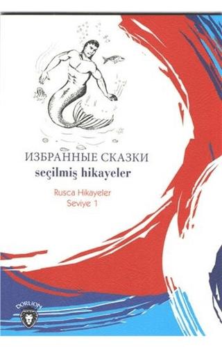 Seçilmiş Hikayeler Rusça Hikayeler Seviye 1 | Dorlion Yayınları (Ciltsiz) - Resim 1