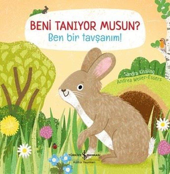 Beni Tanıyor musun? Ben Bir Tavşanım! | İş Bankası Kültür Yayınları (Ciltli) - Resim 1