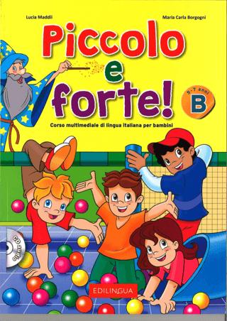 Piccolo e Forte! B - CD (Çocuklar İçin İtalyanca)