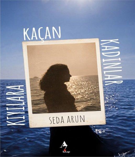 Kıyılara Kaçan Kadınlar | A7 Kitap (İnce Kapak) - Resim 1