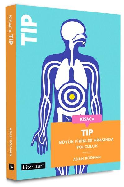 Kısaca Tıp - Büyük Fikirler Arasında Yolculuk | Literatür Yayıncılık (İnce Kapak) - Resim 1