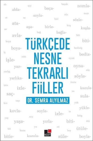 Türkçede Nesne Tekrarlı Fiiller | Kesit Yayınları (İnce Kapak) - Resim 1