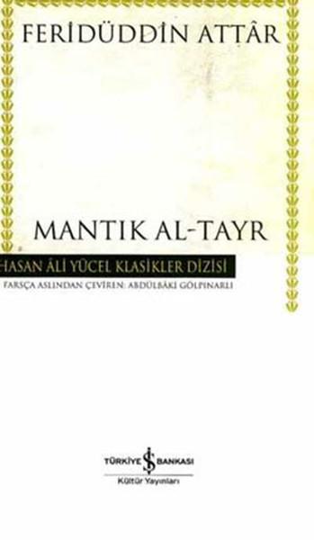 Mantık Al-Tayr - Hasan Ali Yücel Klasikleri | İş Bankası Kültür Yayınları - Hasan Ali Yücel Klasikler Dizisi (İnce Kapak) - Resim 1