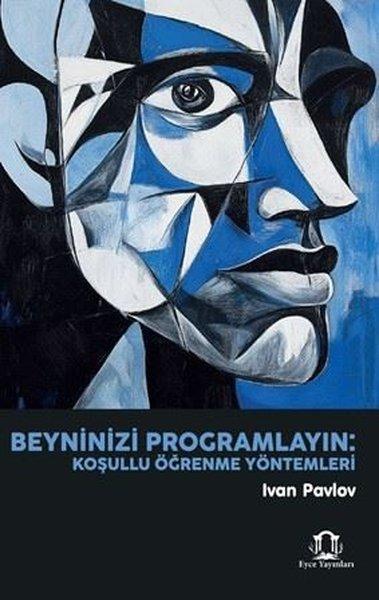 Beyninizi Programlayın: Koşullu Öğrenme Yöntemleri | Eyce Yayınları (İnce Kapak) - Resim 1
