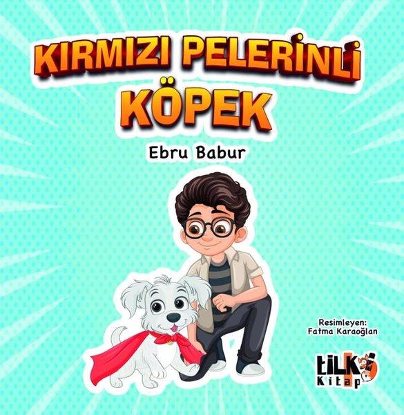 Kırmızı Pelerinli Köpek | Tilki Kitap (İnce Kapak) - Resim 1