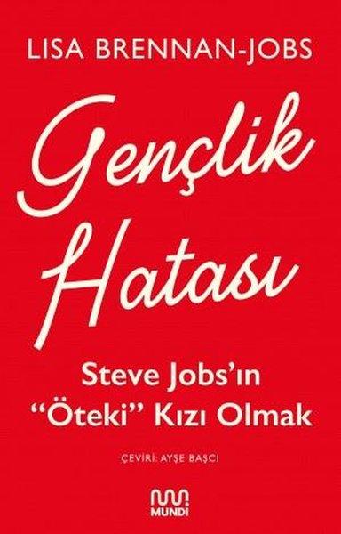 Gençlik Hatası: Steve Jobsın Öteki Kızı Olmak | Mundi (e-Kitap) - Resim 1