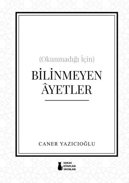 Okunmadığı İçin Bilinmeyen Ayetler | Sokak Kitapları Yayınları (İnce Kapak) - Resim 1