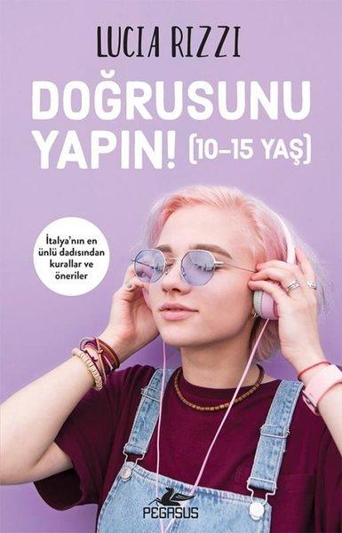 Doğrusunu Yapın! (10 - 15 Yaş) | Pegasus (İnce Kapak) - Resim 1