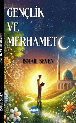 Gençlik ve Merhamet