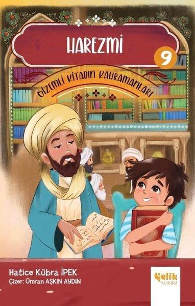 Harezmi - Gizemli Kitabın Kahramanları 9 | Çelik Yayınevi (İnce Kapak) - Resim 1