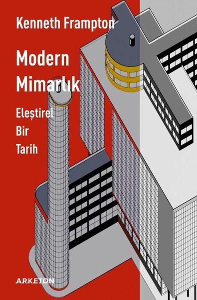 Modern Mimarlık - Eleştirel Bir Tarih | Arketon Yayıncılık (İnce Kapak) - Resim 1