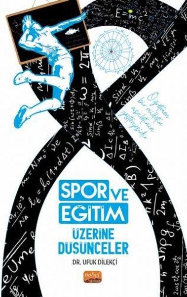 Spor ve Eğitim Üzerine Düşünceler | Nobel Bilimsel Eserler (İnce Kapak) - Resim 1