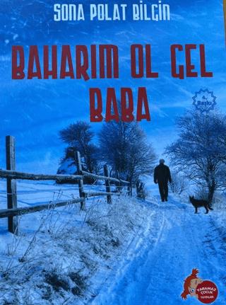 Baharım Ol Gel Baba