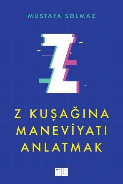 Z Kuşağına Maneviyatı Anlatmak | Aile Yayınları (İnce Kapak) - Resim 1