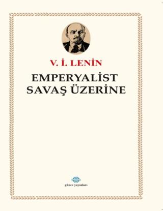 Emperyalist Savaş Üzerine | Günce Uluslararası Yayıncılık (Ciltsiz) - Resim 1