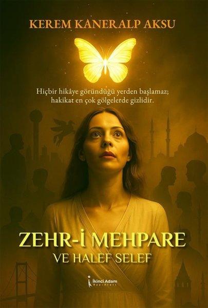 Zehr-i Mehpare ve Halef Selef | İkinci Adam Yayınları (İnce Kapak) - Resim 1