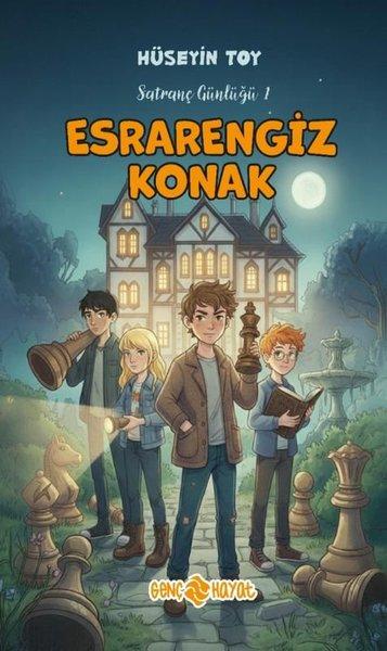Esrarengiz Konak - Satranç Günlüğü 1 | Genç Hayat (İnce Kapak) - Resim 1
