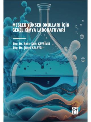 Meslek Yüksek Okullari İçin Genel Kimya Laboratuvarı | Gazi Kitabevi (Ciltsiz) - Resim 1