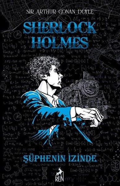 Sherlock Holmes - Şüphenin İzinde | Ren Kitap (Ciltli) - Resim 1