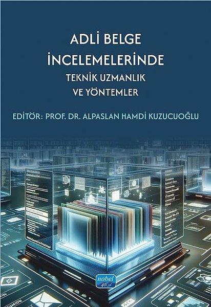Adli Belge İncelemelerinde Teknik Uzmanlık ve Yöntemler | Nobel Akademik Yayıncılık (İnce Kapak) - Resim 1