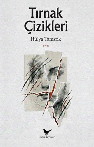 Tırnak Çizikleri | Günce Yayınları (İnce Kapak) - Resim 1