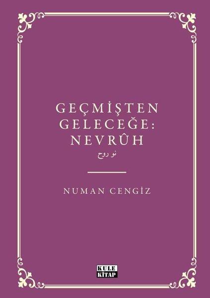 Geçmişten Geleceğe Nevruh | Kule Kitap (İnce Kapak) - Resim 1