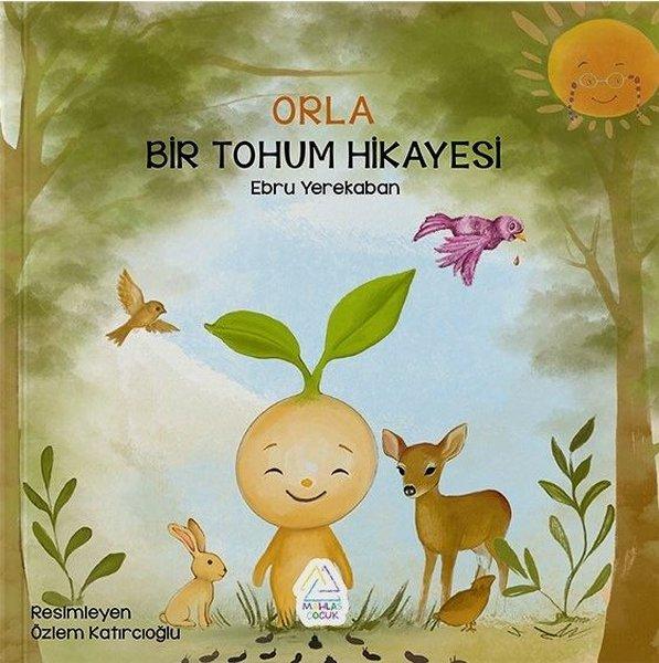 Orla: Bir Tohum Hikayesi | Mahlas Çocuk (İnce Kapak) - Resim 1