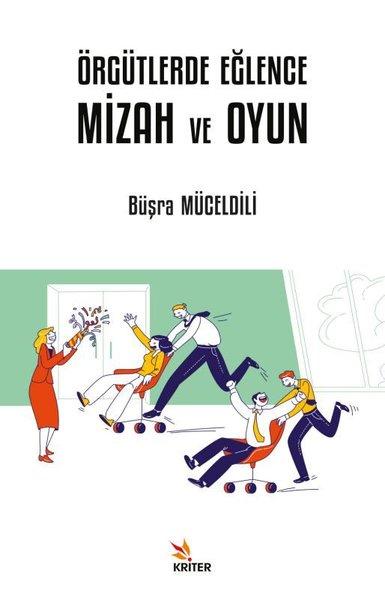 Örgütlerde Eğlence Mizah ve Oyun | Kriter (İnce Kapak) - Resim 1