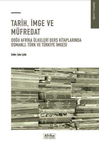 Tarih, İmge ve Müfredat | Afrika Vakfı Yayınları (Ciltsiz) - Resim 1