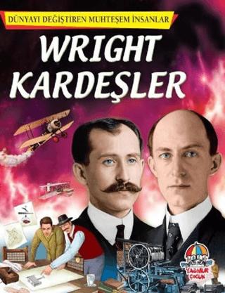 Wright Kardeşler - Dünyayı Değiştiren Muhteşem İnsanlar | Yağmur Çocuk (Ciltsiz) - Resim 1