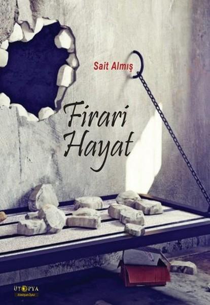 Firari Hayat | Ütopya Yayınevi (İnce Kapak) - Resim 1