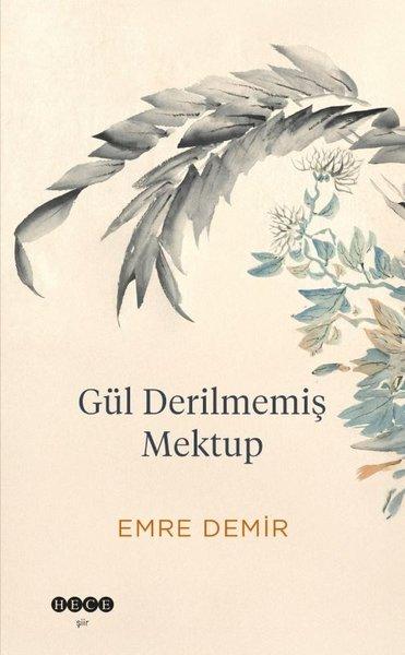 Gül Derilmemiş Mektup | Hece Yayınları (İnce Kapak) - Resim 1