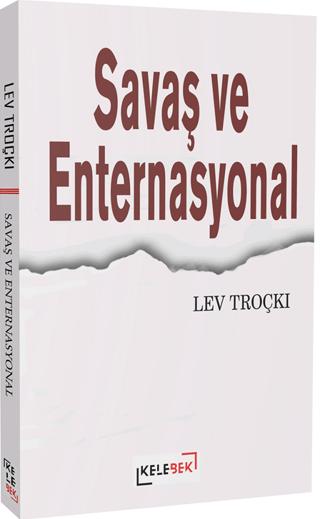 Savaş ve Enternasyonel | Kelebek Kültür Kitaplığı (Ciltsiz) - Resim 1