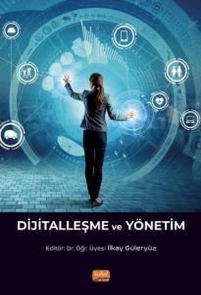 Dijitalleşme ve Yönetim | Nobel Bilimsel Eserler (İnce Kapak) - Resim 1