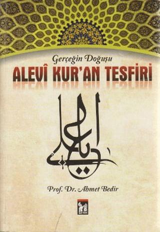 Gerçeğin Doğuşu Alevi Kur’an Tesfiri