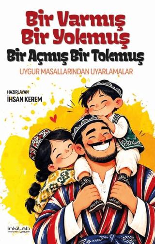 Bir Varmış Bir Yokmuş Bir Açmış Bir Tokmuş | İnkılab Yayınları (Ciltsiz) - Resim 1