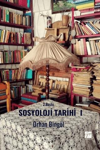 Sosyoloji Tarihi - I | Gazi Kitabevi (Ciltsiz) - Resim 1