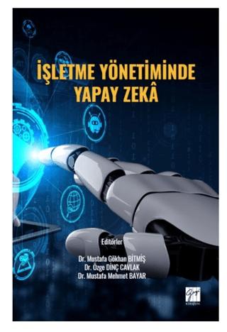 İşletme Yönetiminde Yapay Zeka | Gazi Kitabevi (Ciltsiz) - Resim 1