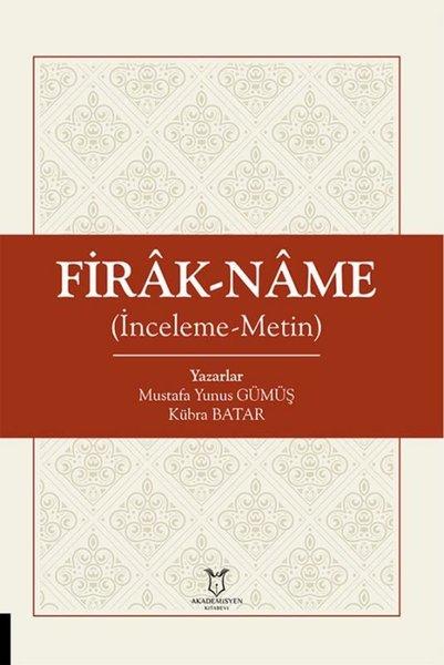 Firak-Name İnceleme Metin | Akademisyen Kitabevi (İnce Kapak) - Resim 1
