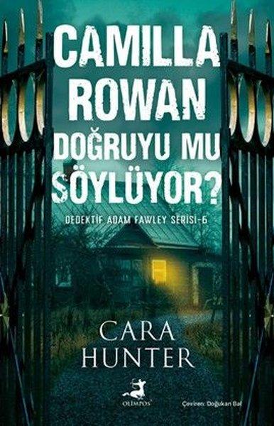 Camilla Rowan Doğruyu mu Söylüyor? Dedektif Adam Fawley Serisi 6 | Olimpos Yayınları (İnce Kapak) - Resim 1