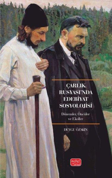 Çarlık Rusyası'nda Edebiyat Sosyolojisi | Nobel Bilimsel Eserler (İnce Kapak) - Resim 1
