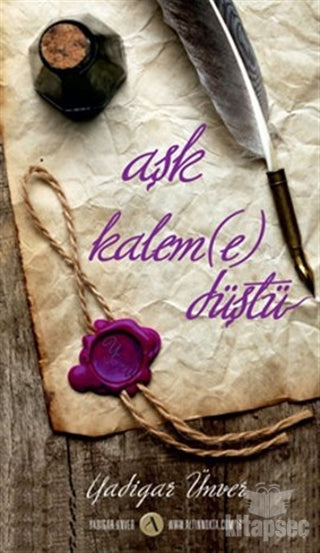 Aşk Kaleme Düştü - Yadigar Ünver kitap kapağı