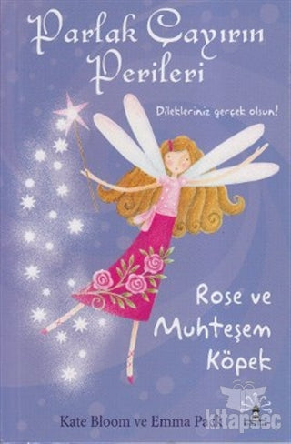 Parlak Çayırın Perileri / Dilekleriniz Gerçek Olsun Rose ve Muhteşem Köpek - Kate Bloom kitap kapağı