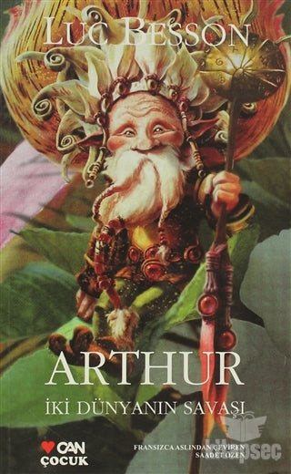 Arthur İki Dünyanın Savaşı - Luc Besson kitap kapağı
