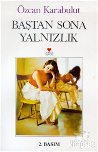 Baştan Sona Yalnızlık - Özcan Karabulut kitap kapağı