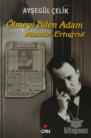Ölmeyi Bilen Adam Muhsin Ertuğrul - Ayşegül Çelik kitap kapağı