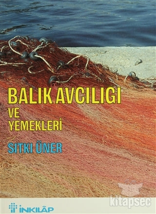Balık Avcılığı ve Yemekleri - Sıtkı Üner kitap kapağı