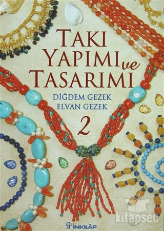 Takı Yapımı ve Tasarımı 2 - Diğdem Gezek kitap kapağı