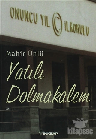 Yatılı Dolmakalem - Mahir Ünlü kitap kapağı